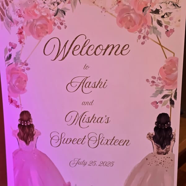 A pink welcome sign for Aashi and Misha's Sweet Sixteen, dated July 25, 2025.